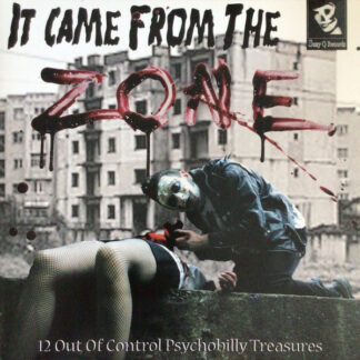 It Came From The Zone - Various - Psychobilly Compilation